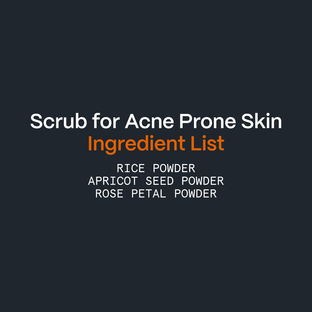 Ingredient list graphic for the Scrub for Acne Prone Skin: rice, apricot seed and rose petal powder